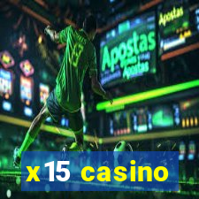 x15 casino